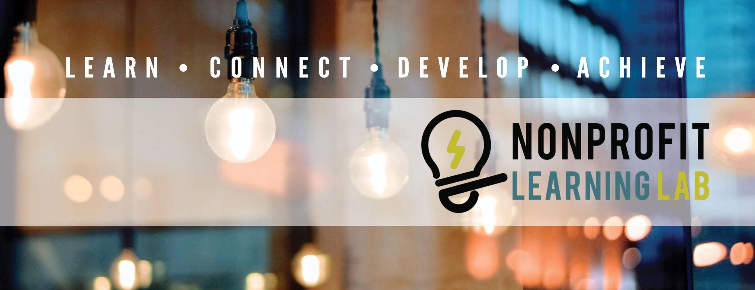 Nonprofit Learning Lab — Learn, Connect, Develop, Achieve